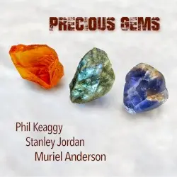 Precious Gems by Phil Keaggy, Stanley Jordan & Muriel Anderson