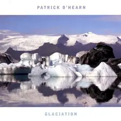 Glaciation by Patrick O’Hearn