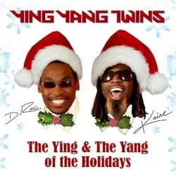 The Ying and the Yang of the Holidays by Ying Yang Twins