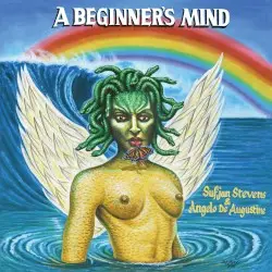 A Beginner’s Mind by Sufjan Stevens & Angelo De Augustine