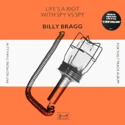 Life’s a Riot With Spy vs Spy by Billy Bragg