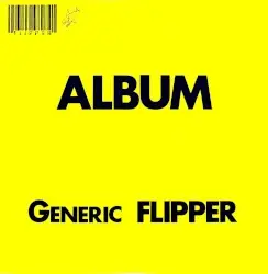 Album: Generic Flipper by Flipper