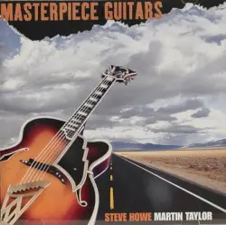 Masterpiece Guitars by Steve Howe & Martin Taylor