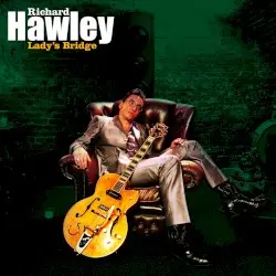 Lady’s Bridge by Richard Hawley