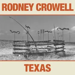 Texas by Rodney Crowell