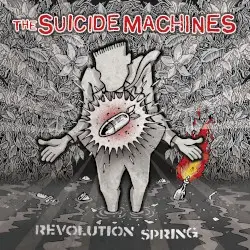 Revolution Spring by The Suicide Machines