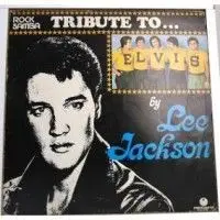 Tribute To Elvis Presley by Lee Jackson
