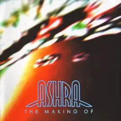The Making Of by Ashra