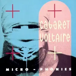 Micro‐Phonies by Cabaret Voltaire