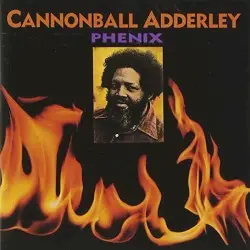 Phenix by Cannonball Adderley