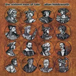 The Sixteen Men of Tain by Allan Holdsworth