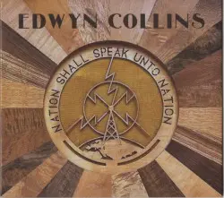 Nation Shall Speak Unto Nation by Edwyn Collins
