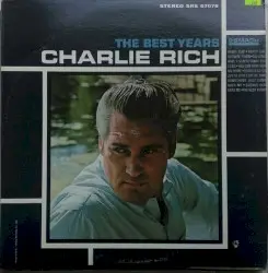 The Best Years by Charlie Rich