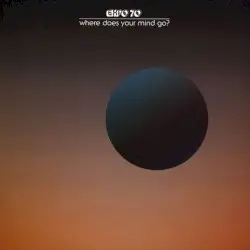 Where Does Your Mind Go? by Expo ’70