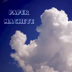 Paper Machete by Kid Indigo