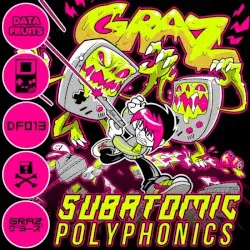 Subatomic Polyphonics by Graz