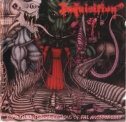 Into the Infernal Regions of the Ancient Cult by Inquisition