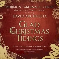 Glad Christmas Tidings by Mormon Tabernacle Choir & Orchestra at Temple Square feat. David Archuleta