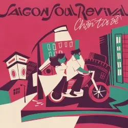 Chốn ta về by Sàigòn Soul Revival