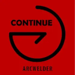 Continue by Arcwelder