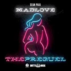 Mad Love: The Prequel by Sean Paul