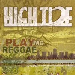 Play Me Reggae by High Tide