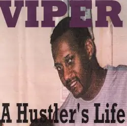 A Hustler's Life by Viper