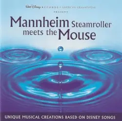 Mannheim Steamroller Meets the Mouse by Mannheim Steamroller
