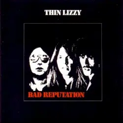 Bad Reputation by Thin Lizzy