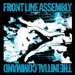 The Initial Command by Front Line Assembly