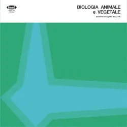 Biologia animale e vegetale by Egisto Macchi
