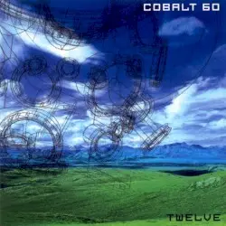 Twelve by Cobalt 60