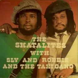 The Skatalites With Sly and Robbie and the Taxi Gang by The Skatalites with Sly And Robbie and The Taxi Gang