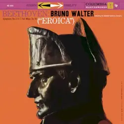 Symphony No. 3 "Eroica" / "Coriolan" Overture by Beethoven; Columbia Symphony Orchestra, Bruno Walter