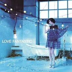 LOVE FANTASTIC by 大塚愛