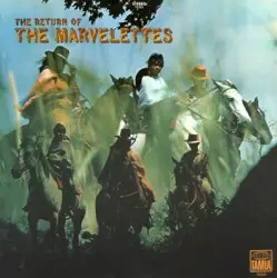 The Return of the Marvelettes by The Marvelettes