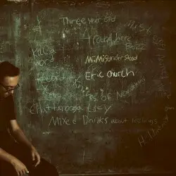 Mr. Misunderstood by Eric Church