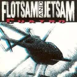 Cuatro by Flotsam and Jetsam