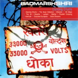 Dancing Drums by Badmarsh & Shri