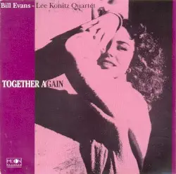 Together Again by Bill Evans & Lee Konitz