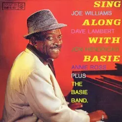 Sing Along With Basie by Joe Williams, Dave Lambert, Jon Hendricks, Annie Ross plus The Basie Band