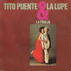 La pareja by Tito Puente & La Lupe