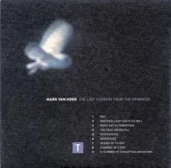 The Last Flowers From the Darkness by Mark Van Hoen