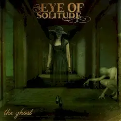 The Ghost by Eye of Solitude
