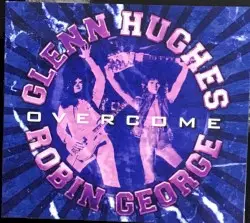 Overcome by Glenn Hughes & Robin George