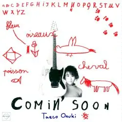Comin’ Soon by 大貫妙子