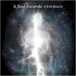 A Soul Ascends by Steve Roach