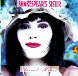 Sacred Heart by Shakespear’s Sister