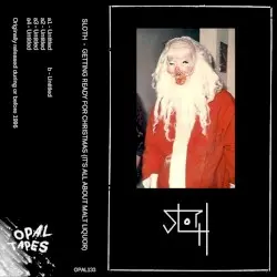Getting Ready for Christmas (It’s About Malt Liquor) by Sloth