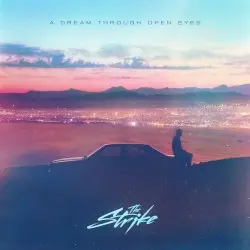 A Dream Through Open Eyes by The Strike
